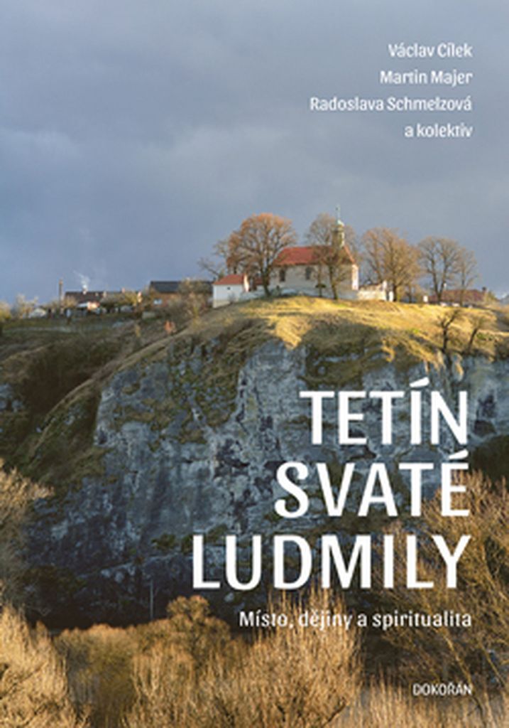 Tetín svaté Ludmily - Václav Cílek