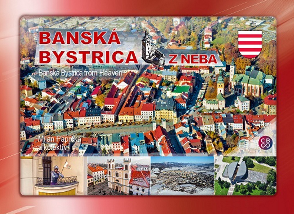 Banská Bystrica z neba - Milan Paprčka