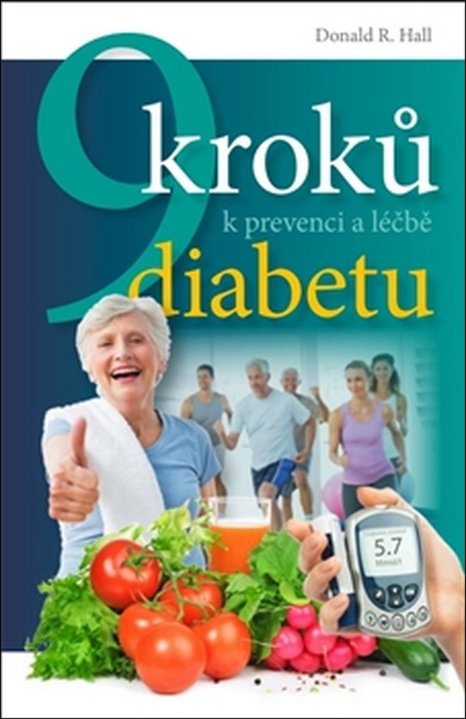 9 kroků k prevenci a léčbě diabetu - Donald R. Hall