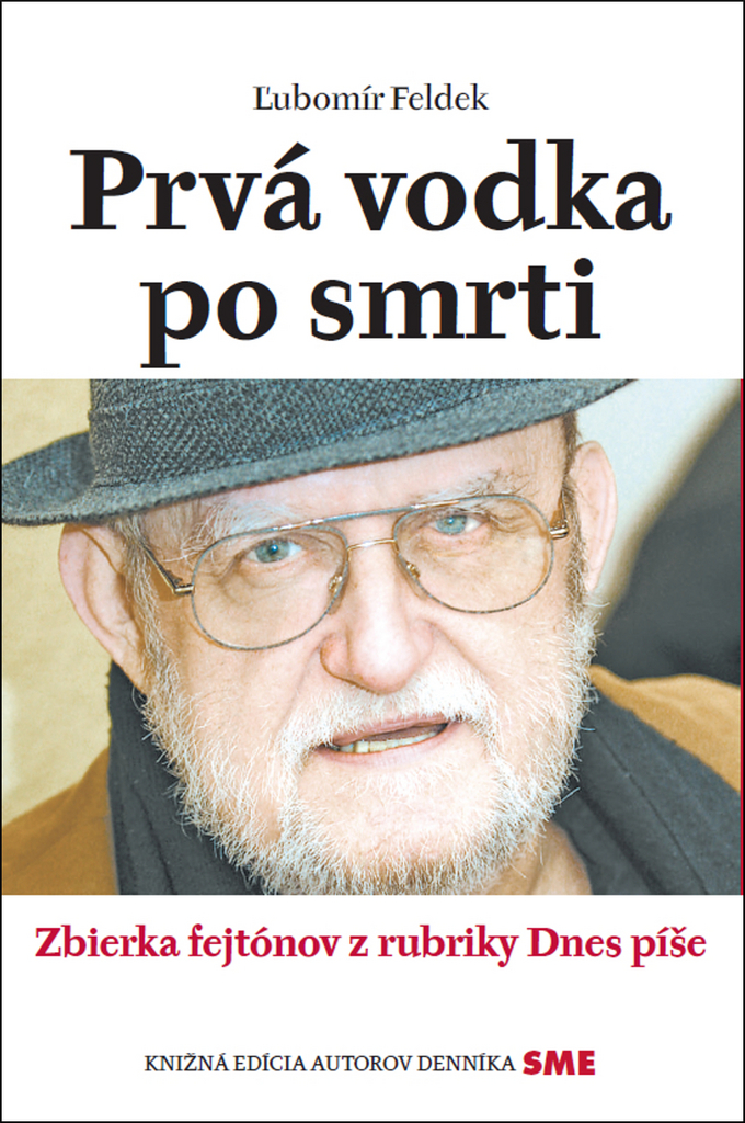 Prvá vodka po smrti - L'ubomír Feldek