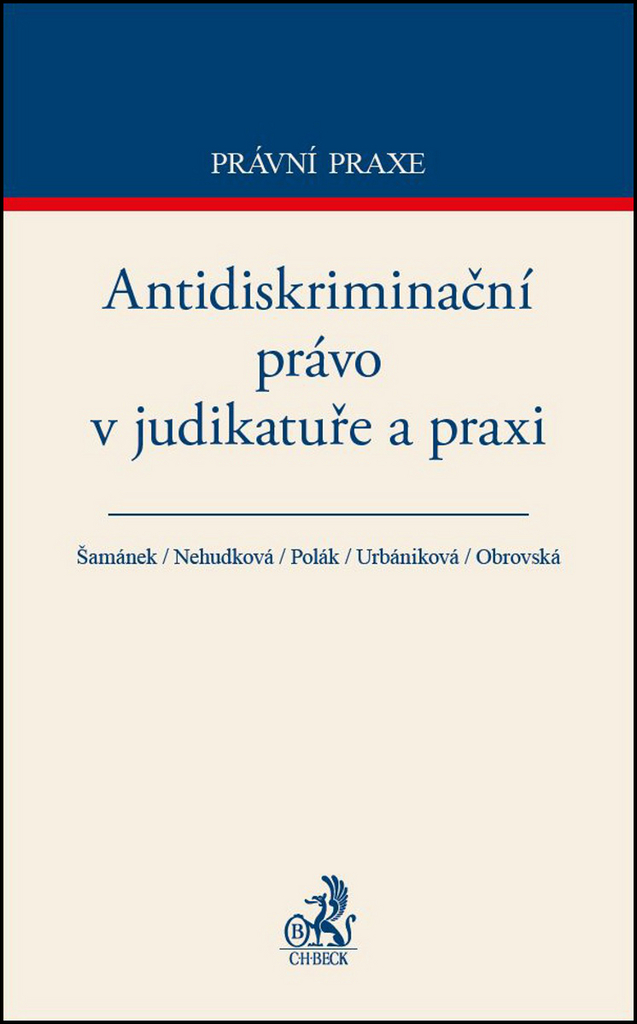 Antidiskriminační právo v judikatuře a praxi - Jiří Šamánek