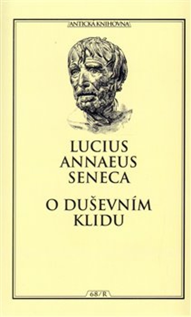 O duševním klidu - Lucius A. Seneca