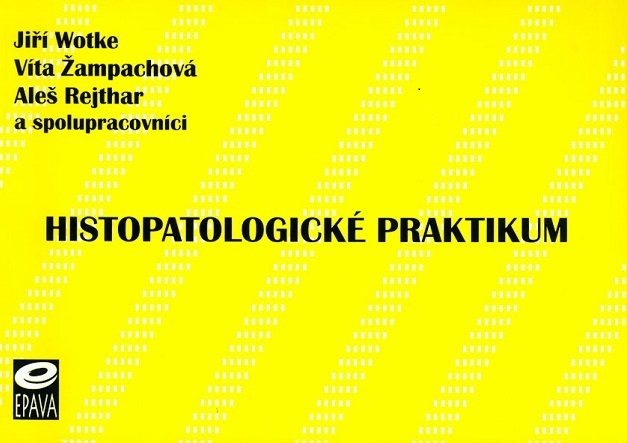 Histopatologické praktikum - Jiří Wotke