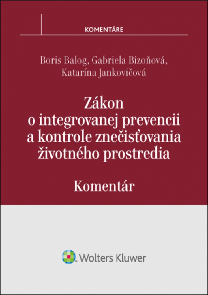 Zákon o integrovanej prevencii a kontrole znečisťovania životného prostredia - Boris Balog