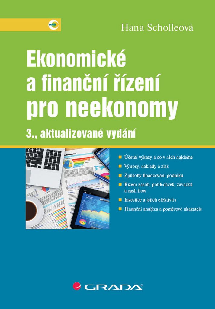 Ekonomické a finanční řízení pro neekonomy - Hana Scholleová