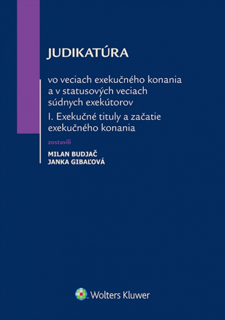 Judikatúra vo veciach exekučného konania - Milan Budjač