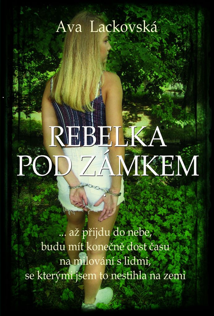 Rebelka pod zámkem - Ava Lackovská