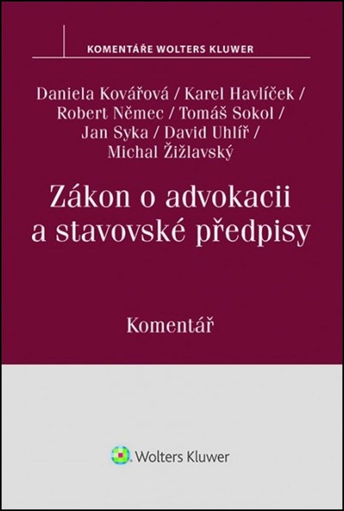 Zákon o advokacii a stavovské předpisy - Daniela Kovářová