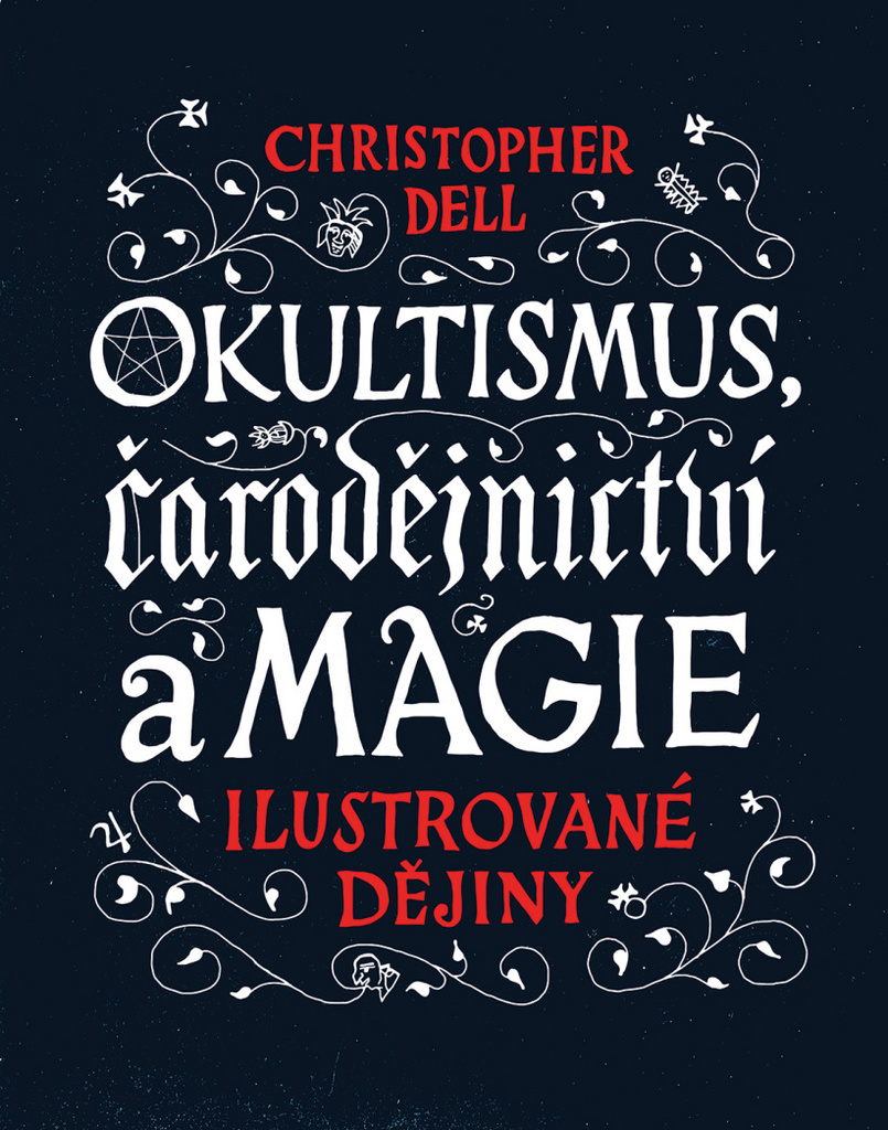 Okultismus, čarodějnictví a magie - Christopher Dell