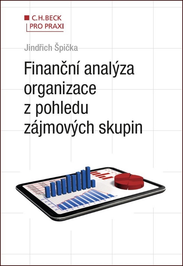 Finanční analýza organizace z pohledu zájmových skupin - Jindřich Špička
