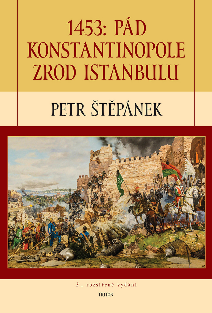 1453: Pád Konstantinopole zrod - Petr Štěpánek