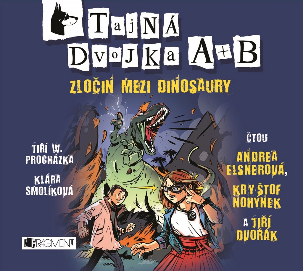 Tajná dvojka A + B Zločin mezi dinosaury - Jiří W. Procházka
