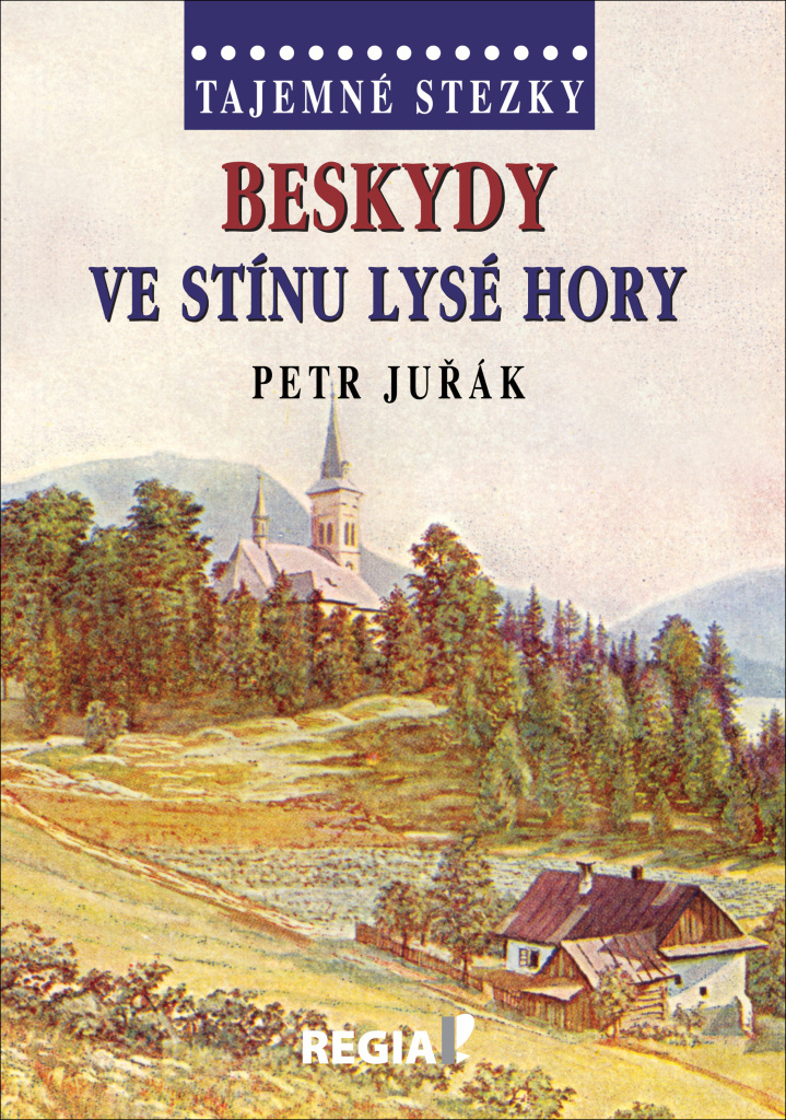 Beskydy Ve stínu Lysé hory - Petr Juřák