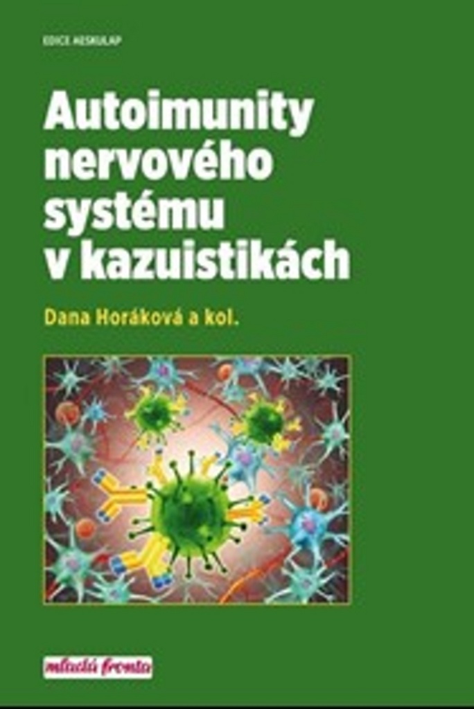 Autoimunity nervového systému v kazuistikách - Daňa Horáková