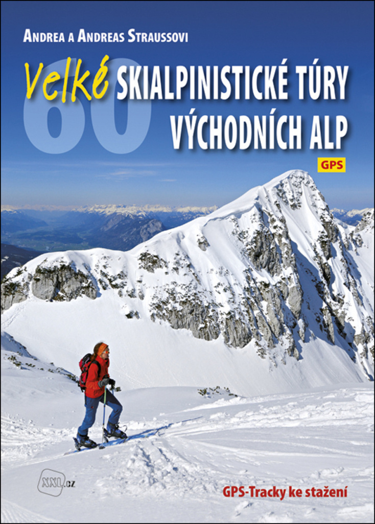Velké skialpinistické túry Východních Alp - Andreas Strauss