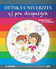 Detská univerzita aj pre dospelých 2017, 15. ročník Detskej univerzity Komenského 2017