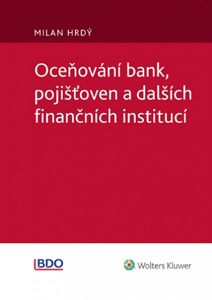 Oceňování bank, pojišťoven a dalších finančních institucí - Milan Hrdý