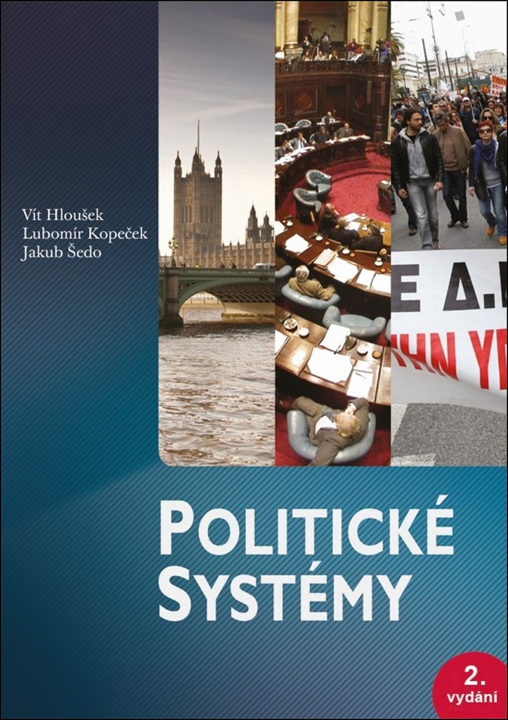 Politické systémy - Vít Hloušek