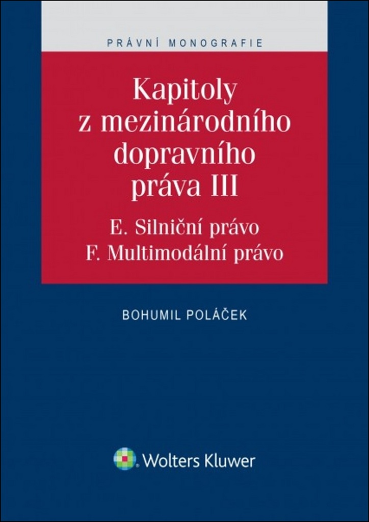 Kapitoly z mezinárodního dopravního práva III - Bohumil Poláček