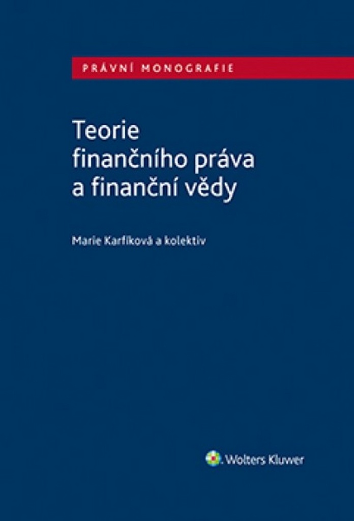 Teorie finančního práva a finanční vědy - Radim Boháč