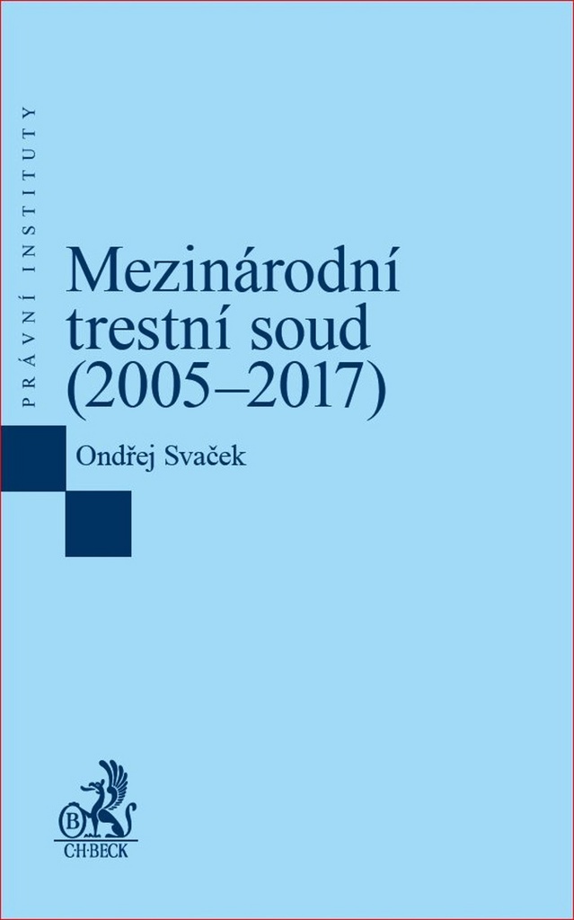 Mezinárodní trestní soud (2005–2017) - Ondřej Svaček