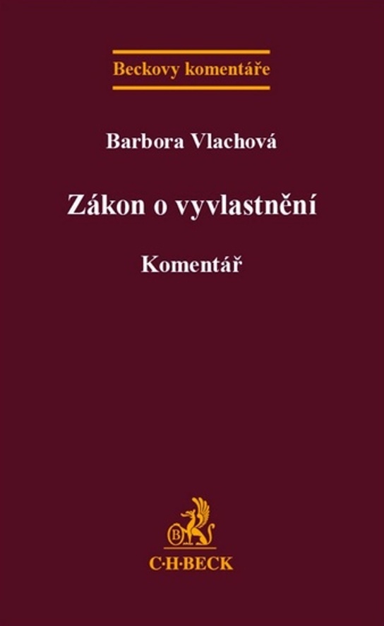 Zákon o vyvlastnění Komentář - Barbora Vlachová