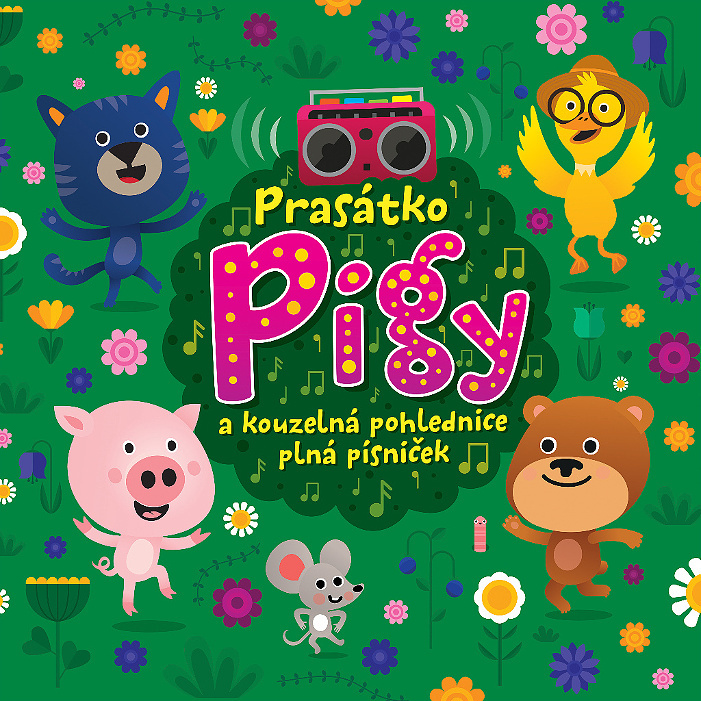 Prasátko Pigy a kouzelná pohlednice plná písniček - Igor Orozovič