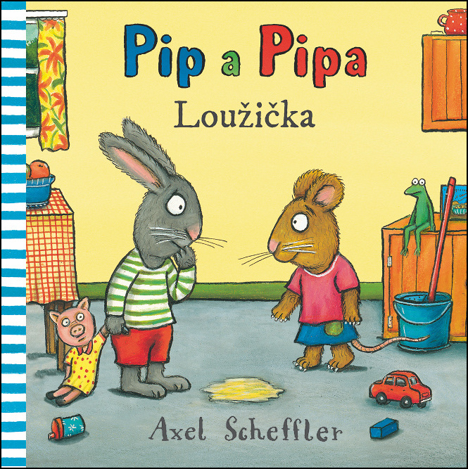 Pip a Pipa Loužička - Axel Scheffler