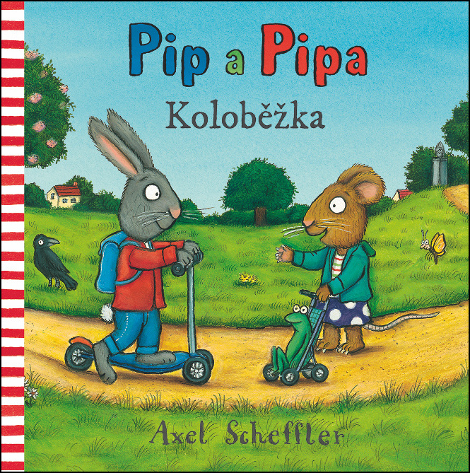 Pip a Pipa Koloběžka - Axel Scheffler