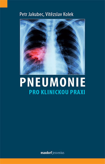 Pneumonie pro klinickou praxi - Vítězslav Kolek