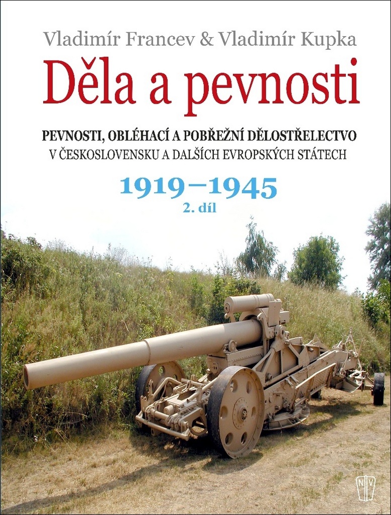 Děla a pevnosti 1919-1945 - Vladimír Francev