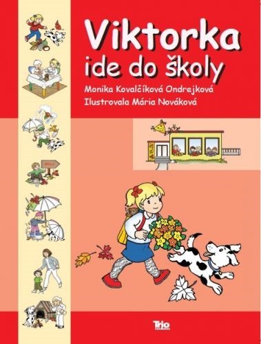 Viktorka ide do školy - Kovalčíková Ondrejko Monika