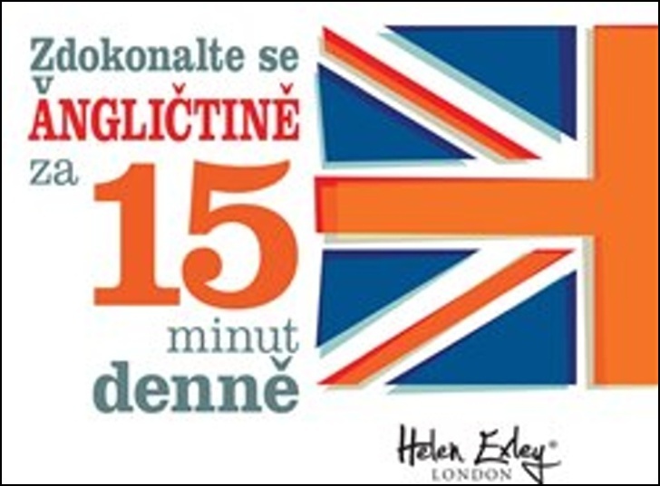 Zdokonalte se v angličtině za 15 minut denně - Helen Exley