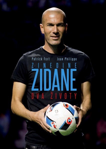 Zinedine Zidane Dva životy - Patrick Fort