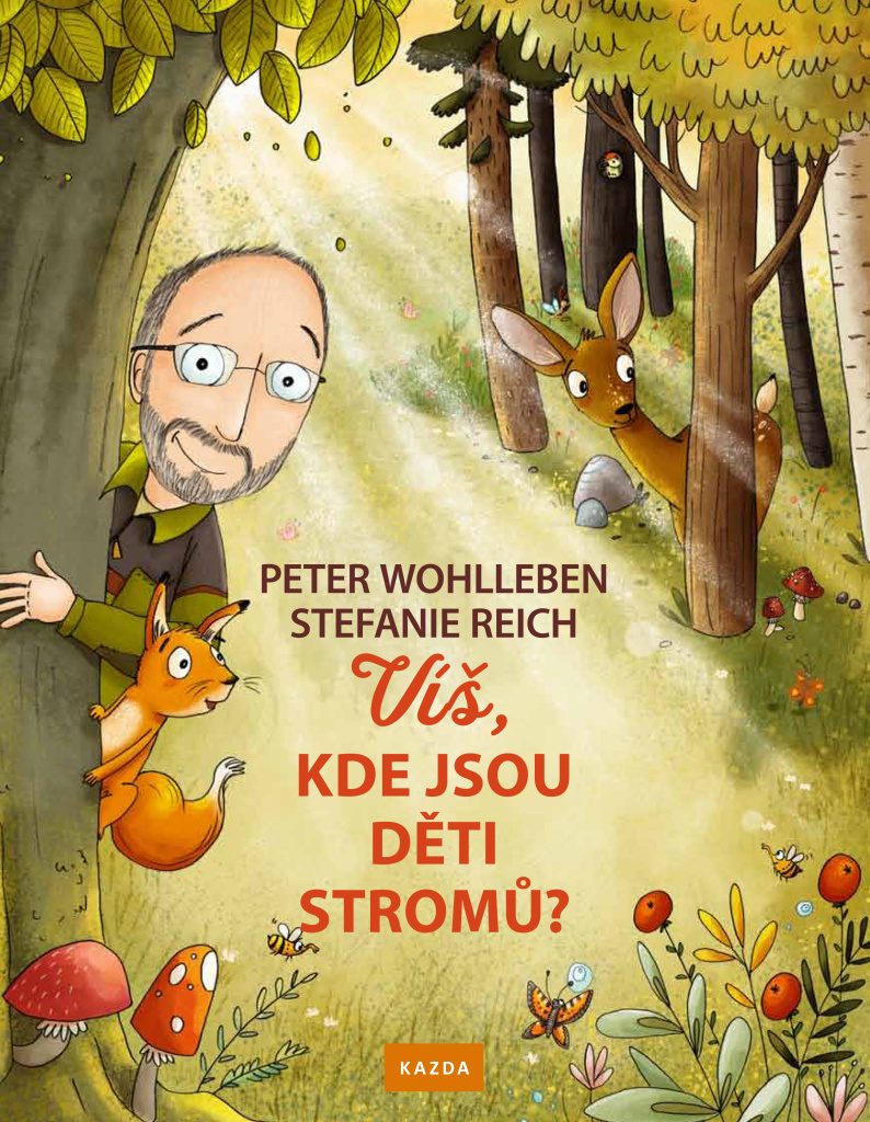 Víš, kde jsou děti stromů? - Peter Wohlleben