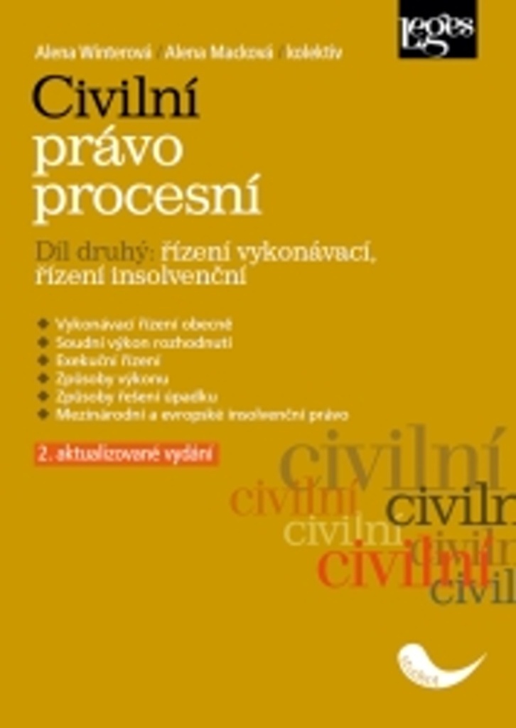 Civilní právo procesní část druhá Řízení vykonávací, řízení insolvenční - Alena Winterová