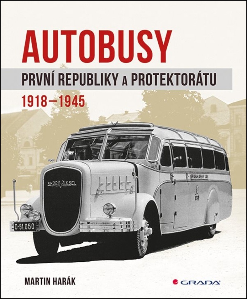 Autobusy první republiky a protektorátu - Martin Harák