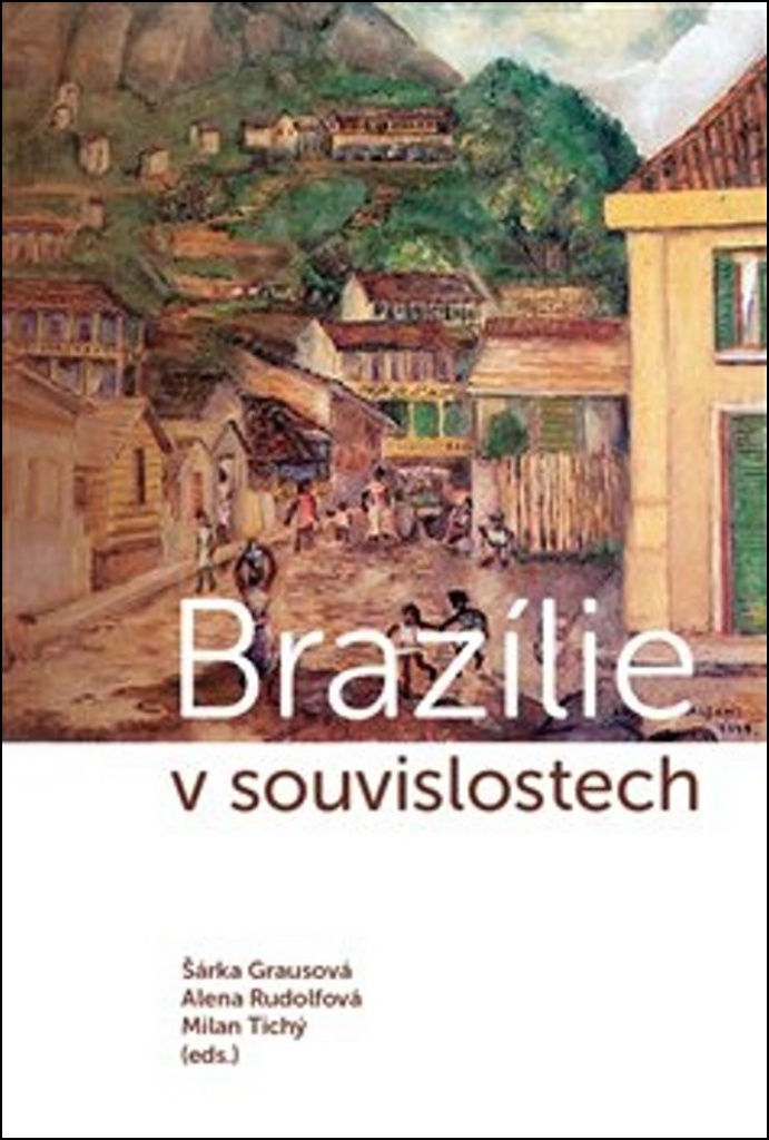 Brazílie v souvislostech - Šárka Grausová