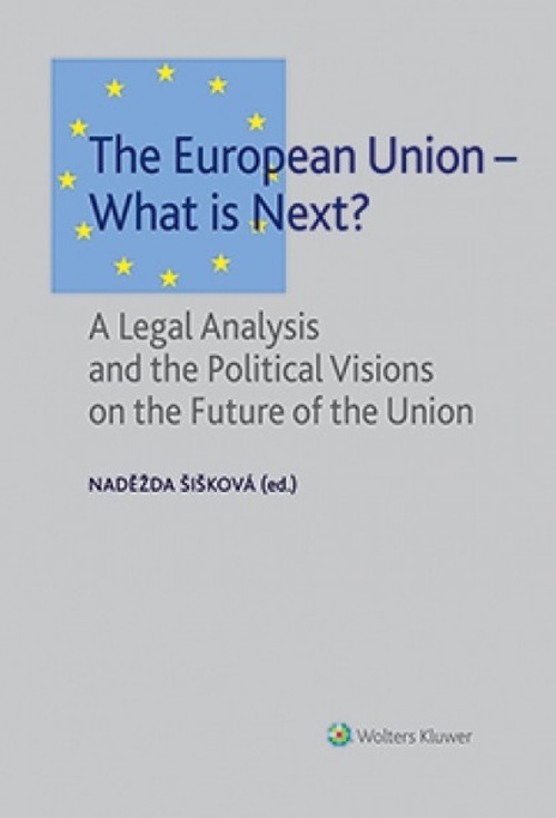 The European Union – What is Next? - Naděžda Šišková
