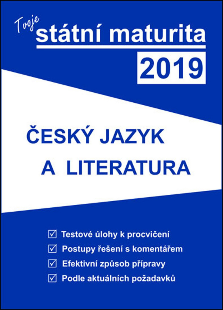 Tvoje státní maturita 2019 Český jazyk a literatura