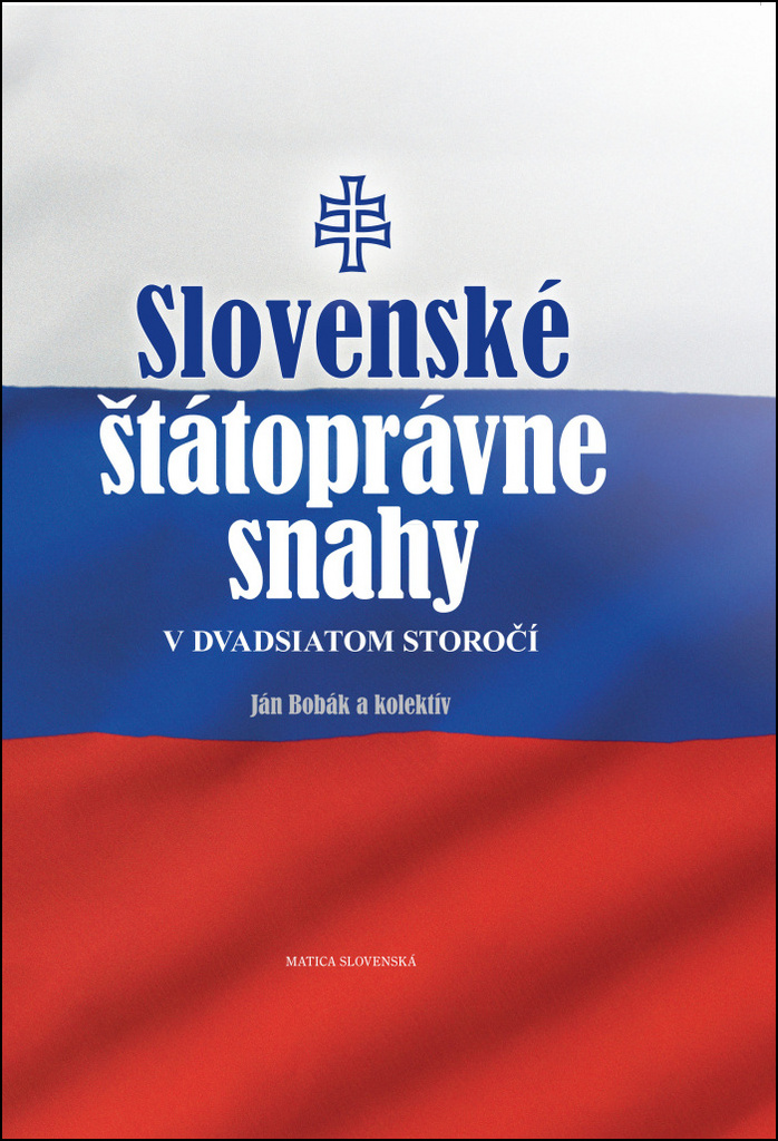 Slovenské štátoprávne snahy v dvadsiatom storočí - Jan Vladislav