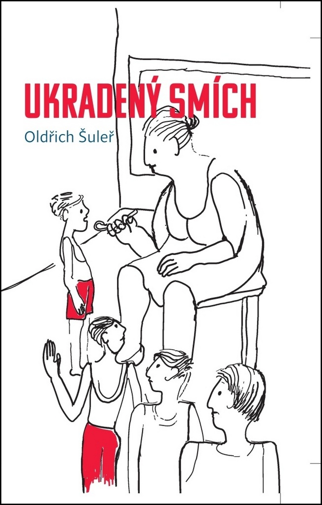 Ukradený smích - Oldřich Šuleř