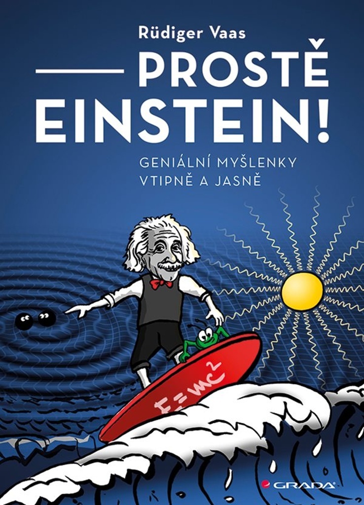 Prostě Einstein! - Rüdiger Vaas