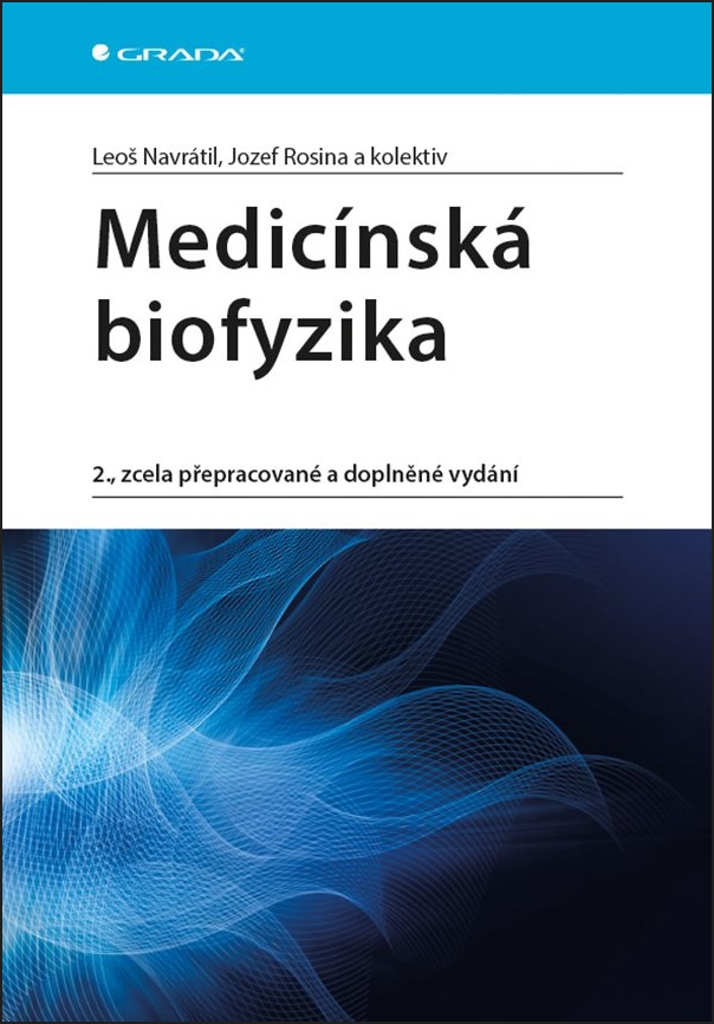 Medicínská biofyzika - Leoš Navrátil