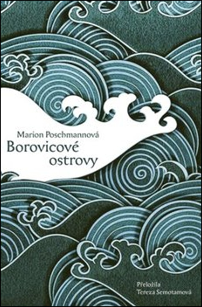 Borovicové ostrovy - Marion Poschmannová