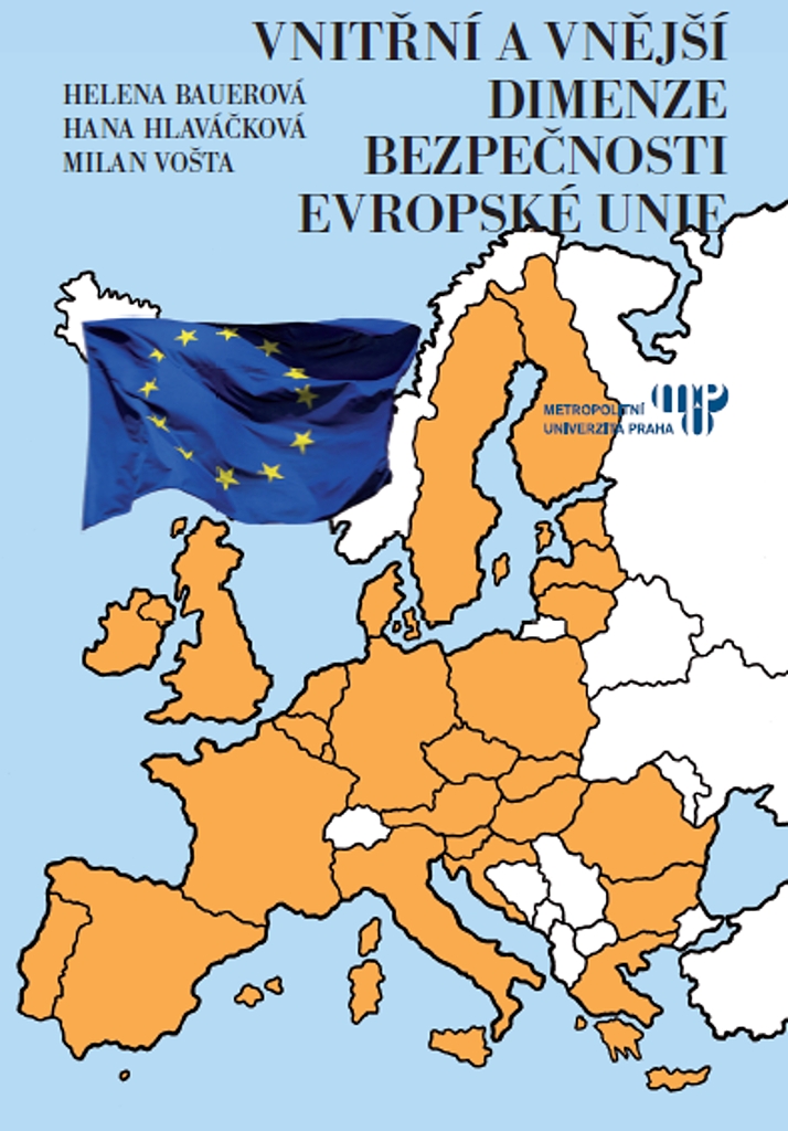 Vnitřní a vnější dimenze bezpečnosti Evropské unie - Hana Hlaváčková