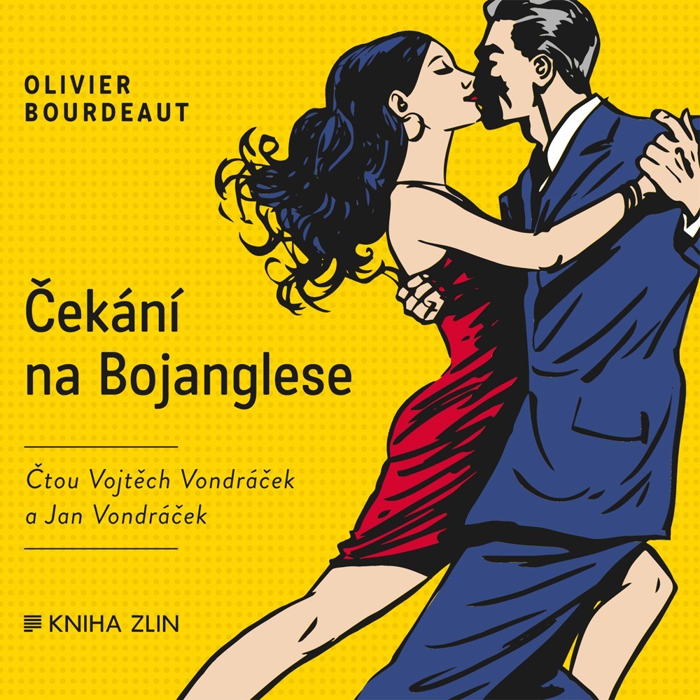 Čekání na Bojanglese - Oliver Bourdeaut