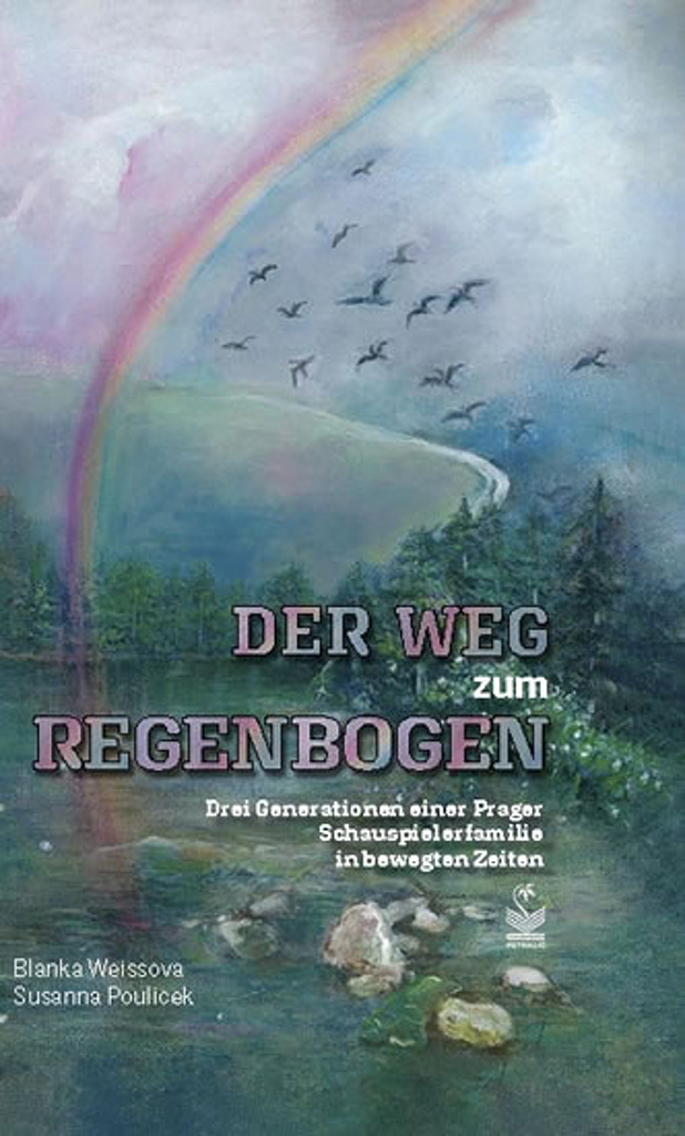 Der Weg zum Regenbogen - Blanka Weissová