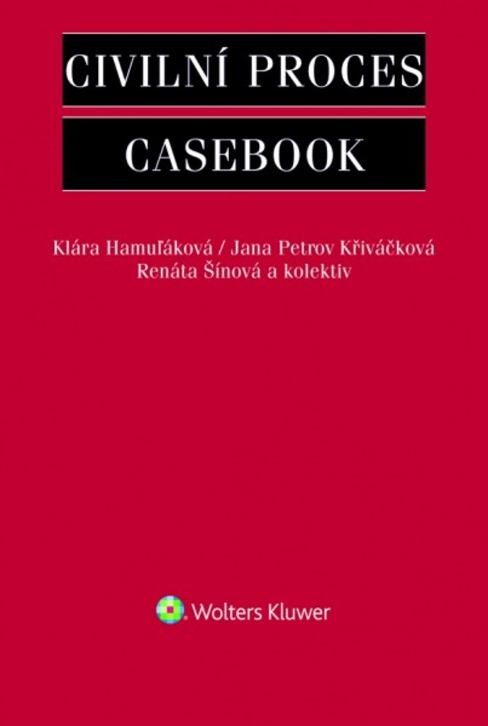 Civilní proces Casebook - Renáta Šínová