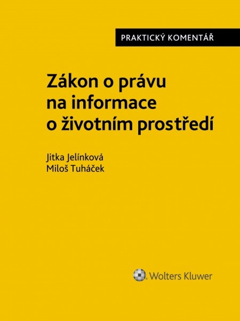 Zákon o právu na informace o životním prostředí - Miloš Tuháček